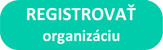 Registrovať organizáciu